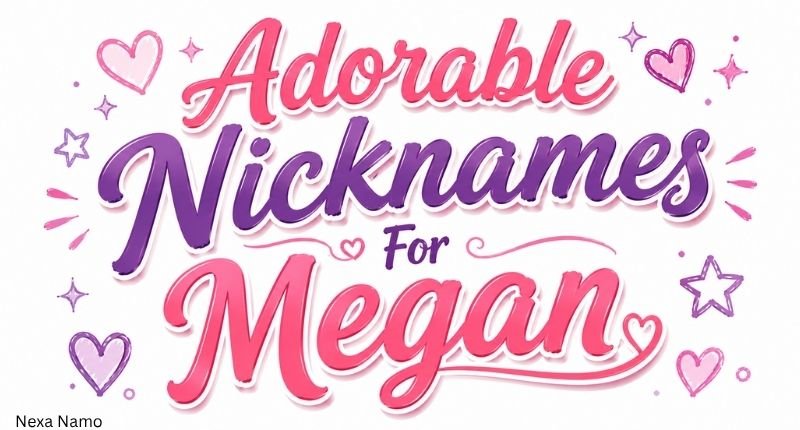 Adorable nicknames for Megan with cute hearts stars and stylish pink typography