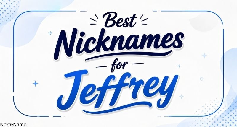 Best Nicknames for Jeffrey – top nickname ideas for Jeffrey