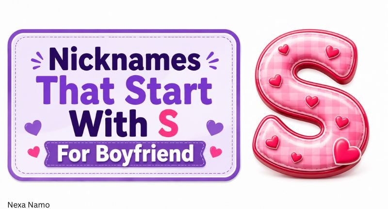 Nicknames That Start With S For Boyfriend with a romantic heart-themed S