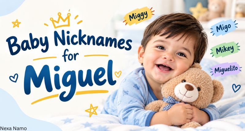 Baby Nicknames for Miguel with cute baby boy nickname ideas like Miggy, Migo, Mikey, and Miguelito