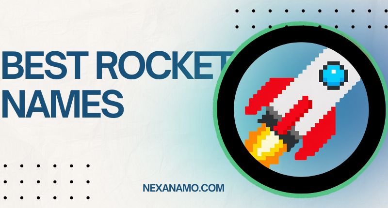 Best Rocket Names banner graphic with a pixelated rocket ship on Nexanamo.com